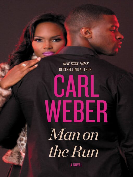Title details for Man on the Run by Carl Weber - Available